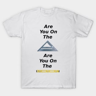 Are you on the square? T-Shirt